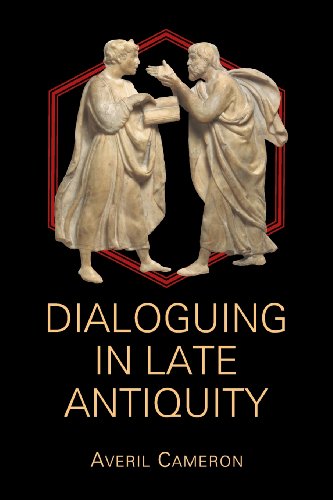 Dialoguing in Late Antiquity [Paperback]