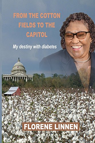From The Cotton Fields To The Capitol My Destiny With Diabetes [Paperback]