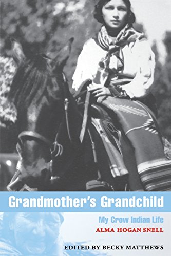 Grandmother's Grandchild My Crow Indian Life [Paperback]