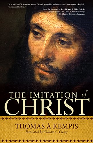 The Imitation of Christ A Timeless Classic for Contemporary Readers [Paperback]