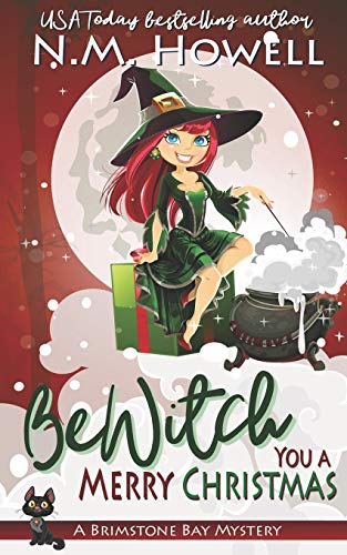 Bewitch You a Merry Christmas  A Brimstone Bay Cozy Paranormal Mystery [Paperback]