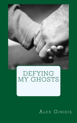 Defying My Ghosts [Paperback]