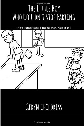 Fart Book The Little Boy Who Couldn't Stop Farting [Paperback]