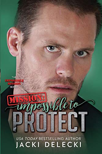 Mission Impossible to Protect [Paperback]