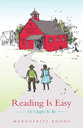 Reading Is Easy  Or Ought to Be [Paperback]