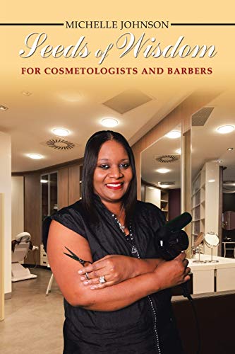 Seeds Of Wisdom For Cosmetologists And Barbers [Paperback]