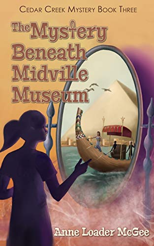 The Mystery Beneath Midville Museum Cedar Creek Mystery Book 3 [Paperback]
