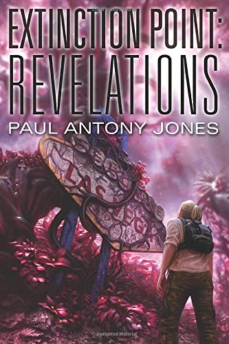 Revelations (extinction Point Book 3) [Paperback]