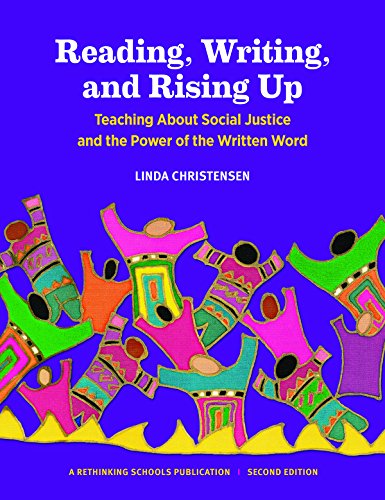 Reading, Writing, And Rising Up Teaching About Social Justice And The Power Of  [Paperback]