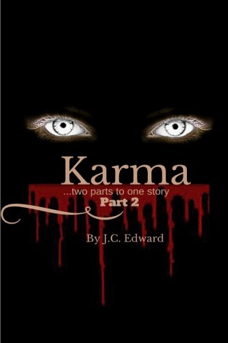 Karma Two Sides To One Story (karma... What Goes Around Comes Around) (volume 2 [Paperback]