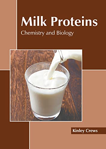 Milk Proteins Chemistry And Biology