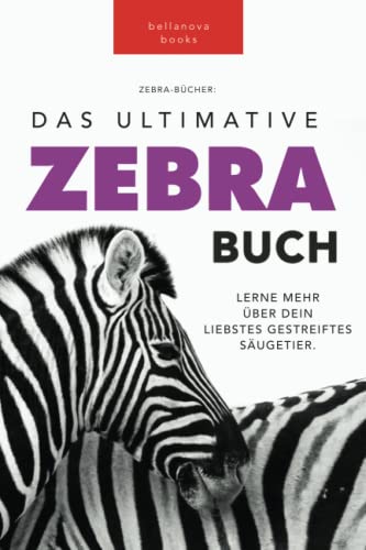 Zebras Das Ultimative Zebrabuch Fur Kids
