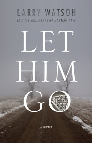 Let Him Go A Novel [Paperback]