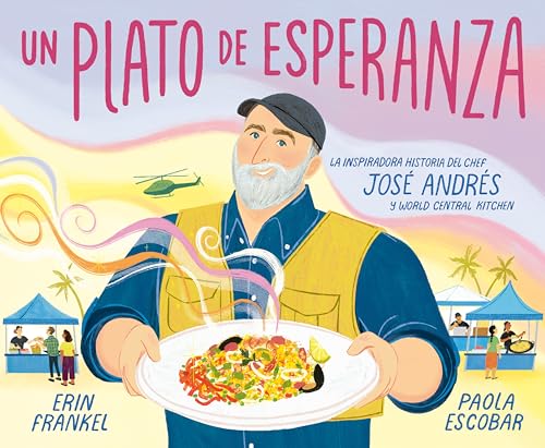 Un plato de esperanza (A Plate of Hope Spanish Edition) La inspiradora historia [Hardcover]