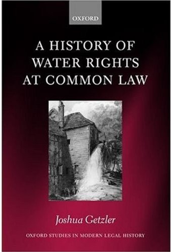 A History of Water Rights at Common Law [Hardcover]