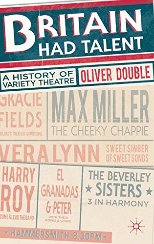 Britain Had Talent A History of Variety Theatre [Hardcover]
