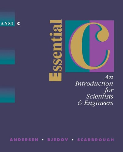 Essential C An Introduction for Scientists and Engineers [Paperback]