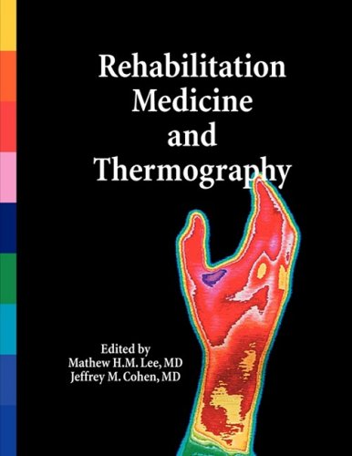 Rehabilitation Medicine And Thermography [Paperback]