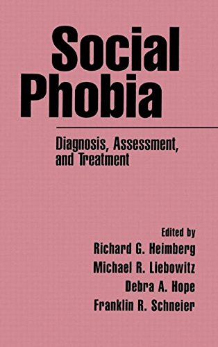 Social Phobia Diagnosis, Assessment, and Treatment [Hardcover]