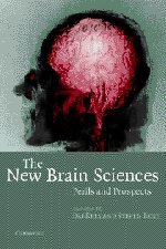 The New Brain Sciences Perils and Prospects [Paperback]