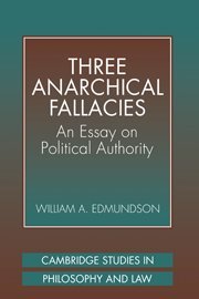 Three Anarchical Fallacies An Essay on Political Authority [Hardcover]