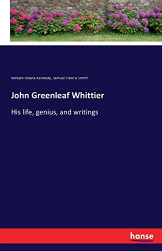 John Greenleaf Whittier [Paperback]
