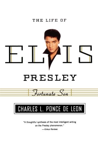 Fortunate Son The Life of Elvis Presley [Paperback]