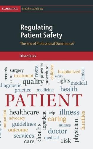 Regulating Patient Safety The End of Professional Dominance [Hardcover]