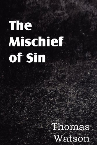 The Mischief Of Sin [Paperback]