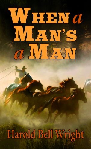 When A Man's A Man [Paperback]