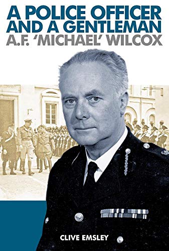 Police Officer and a Gentleman  AF 'Michael' Wilcox [Hardcover]