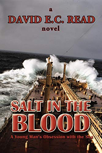 Salt in the Blood  A Young Man's Obsession with the Sea [Paperback]