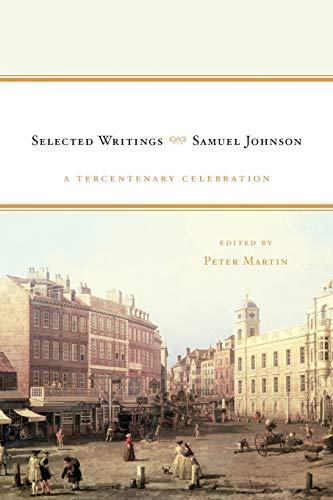 Samuel Johnson Selected Writings A Tercentenary Celebration [Paperback]