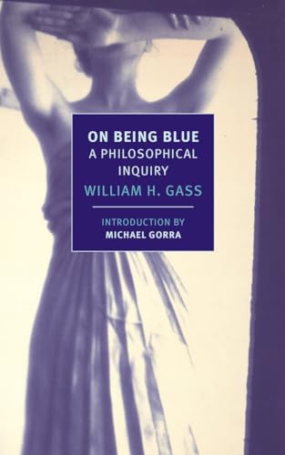 On Being Blue A Philosophical Inquiry [Paperback]