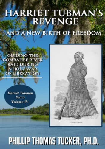 Harriet Tubman's Revenge and a New Birth of Freedom [Paperback]