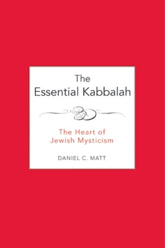 The Essential Kabbalah The Heart Of Jewish Mysticism [Paperback]