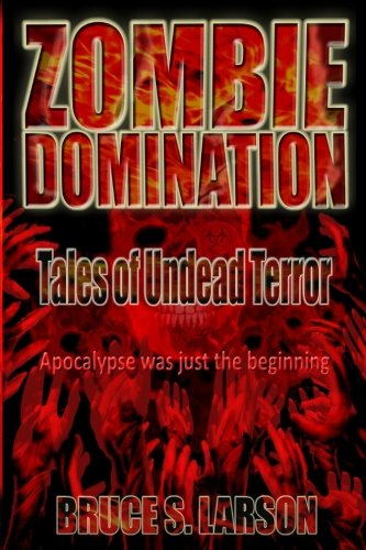 Zombie Domination Tales Of Undead Terror [Paperback]
