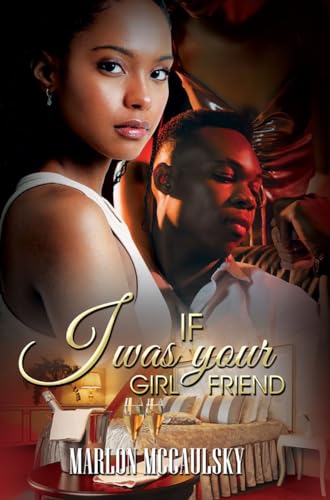 If I Was Your Girlfriend An Atlanta Tale [Paperback]