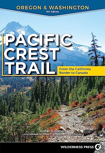 Pacific Crest Trail Oregon & Washington From the California Border to Cana [Paperback]
