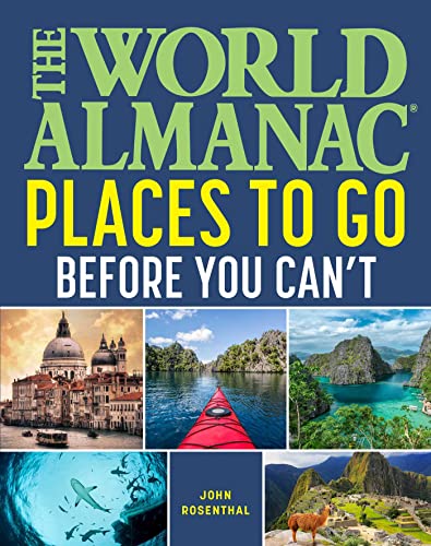 The World Almanac Places to Go Before You Can&39t [Paperback]
