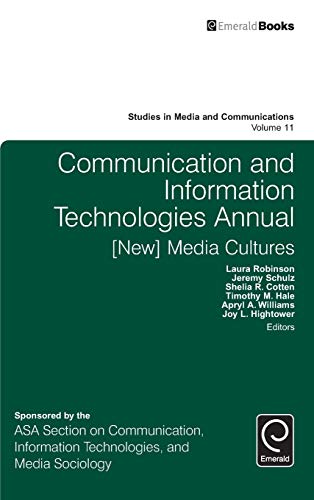 Communication And Information Technologies Annual [new] Media Cultures (studies [Hardcover]