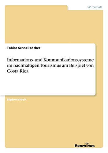 Informations- und Kommunikationssysteme Im Nachhaltigen Tourismus Am Beispiel Vo [Paperback]