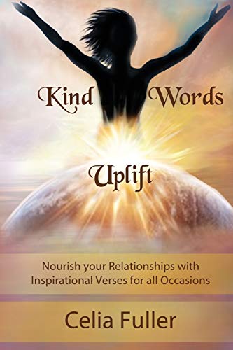 Kind Words Uplift Nourish Your Relationships With Inspirational Verses For All  [Paperback]