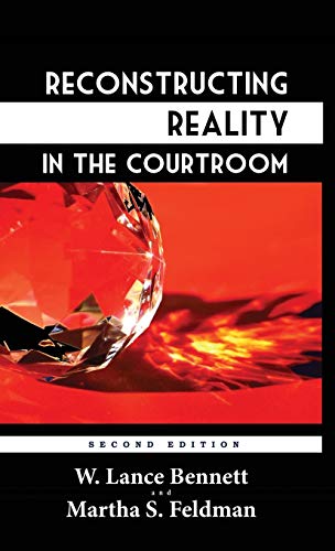 Reconstructing Reality In The Courtroom Justice And Judgment In American Cultur [Hardcover]