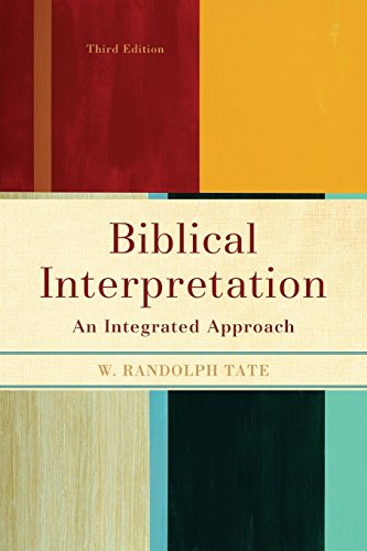 Biblical Interpretation An Integrated Approach [Paperback]
