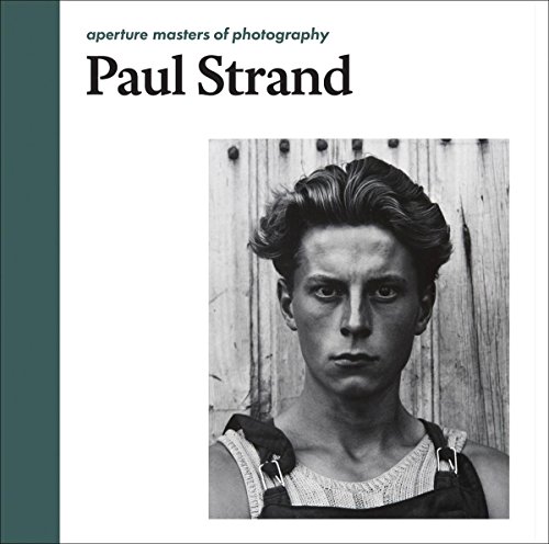 Paul Strand Aperture Masters of Photography [Hardcover]