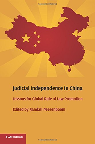 Judicial Independence in China Lessons for Global Rule of Law Promotion [Paperback]
