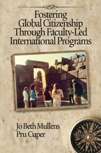 Fostering Global Citizenship Through Faculty-Led International Programs [Paperback]
