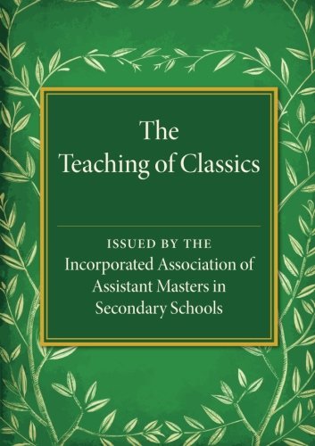 The Teaching of Classics [Paperback]