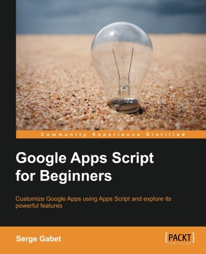 Google Apps Script For Beginners [Paperback]